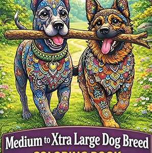 Medium to Xtra Large Dog Breeds Adult Coloring Book